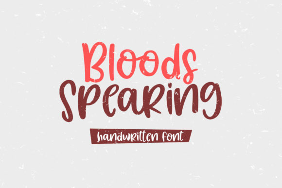 Bloods Spearing Font: A Playful Typeface for Digital Creativity