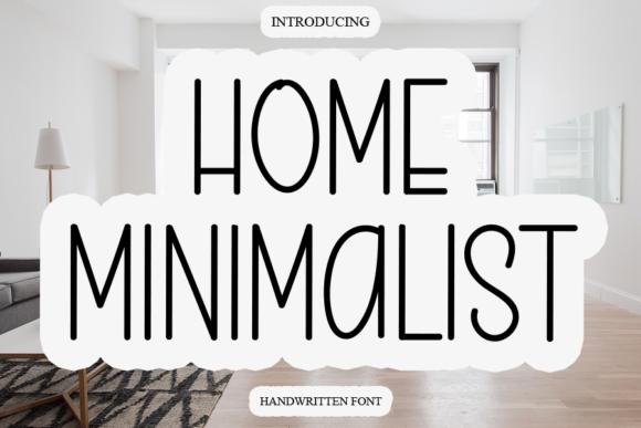 Home Minimalist Font: A Simple, Romantic Typeface for Your Brand