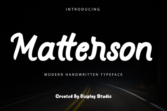 Matterson Font: A Modern Handwritten Typeface for Stronger Campaigns